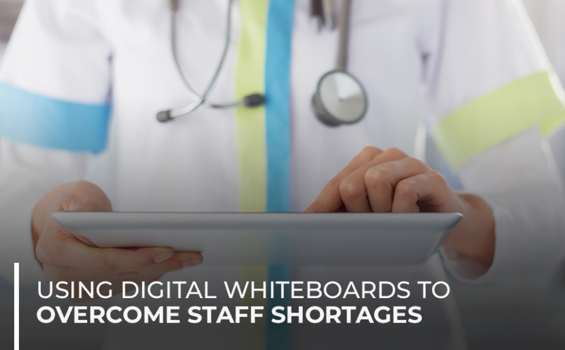 Digital whiteboards help overcome staff shortages